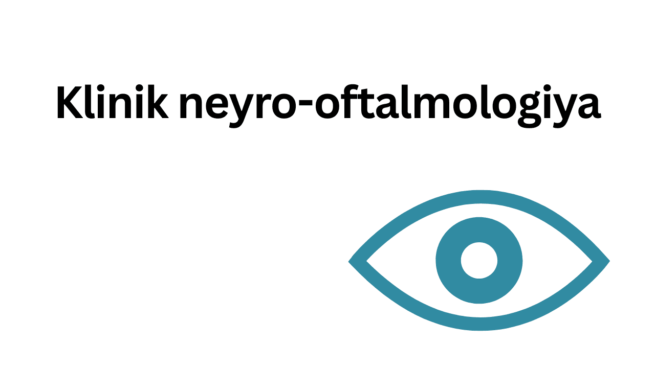 Klinik neyro-oftalmologiya